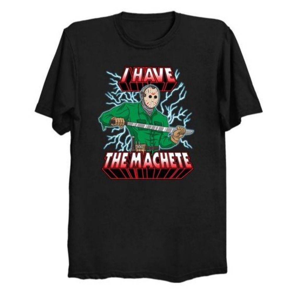 I HAVE THE MACHETE - Jason Voorhees